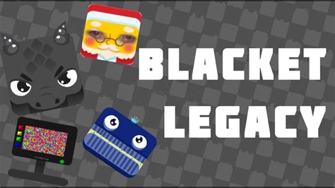 blacket legacy